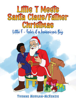 cover image of Little T Meets Santa Claus/Father Christmas